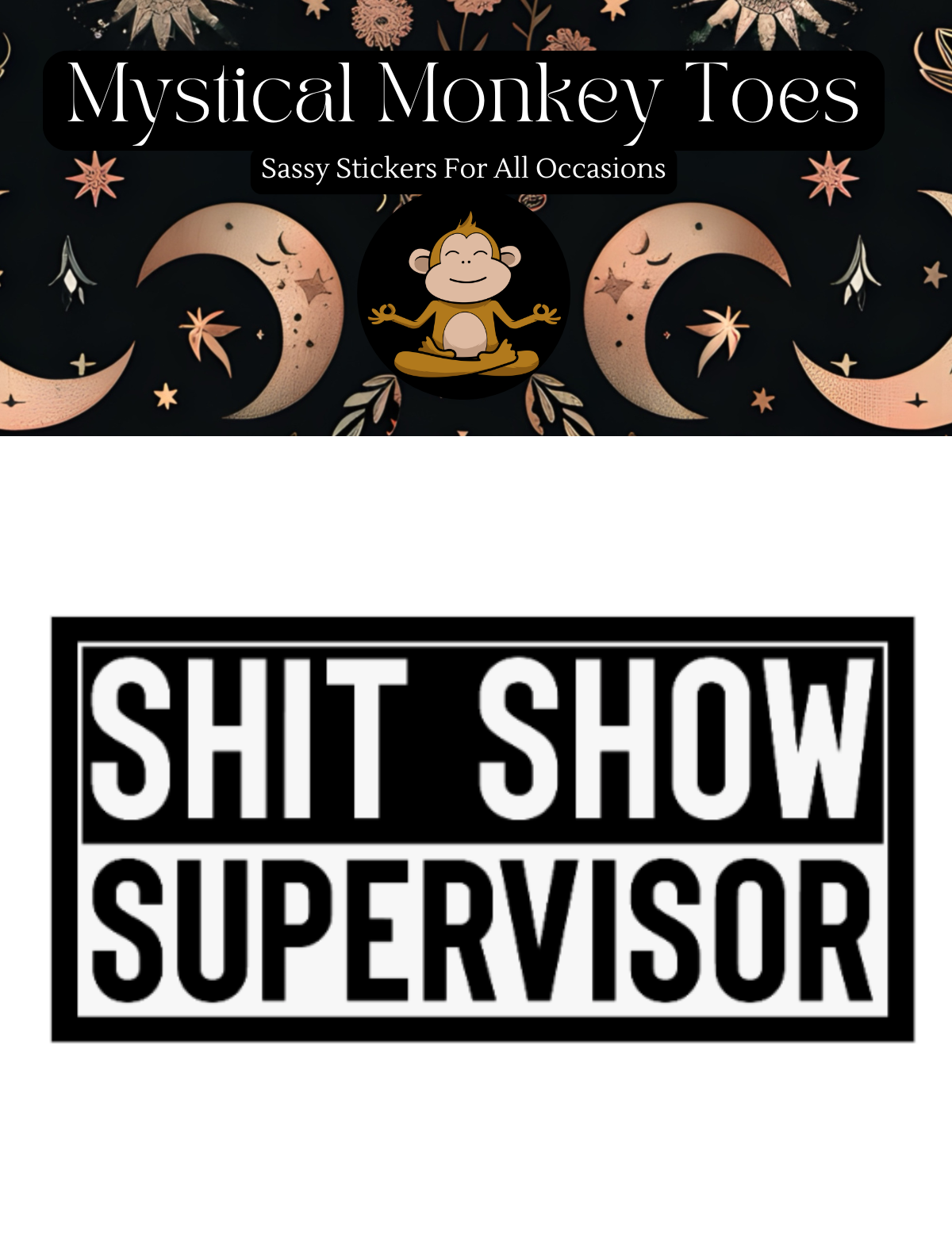 Shit Show Supervisor