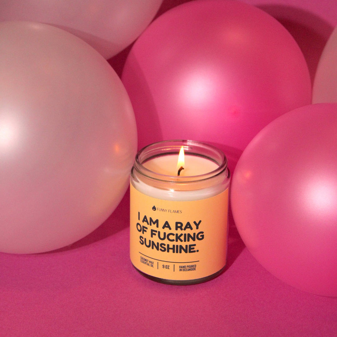 I Am A Ray Of F*cking Sunshine Candle