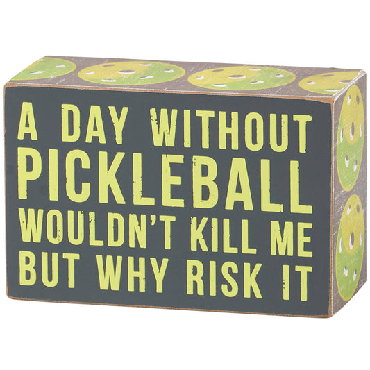 Without Pickleball Box Sign