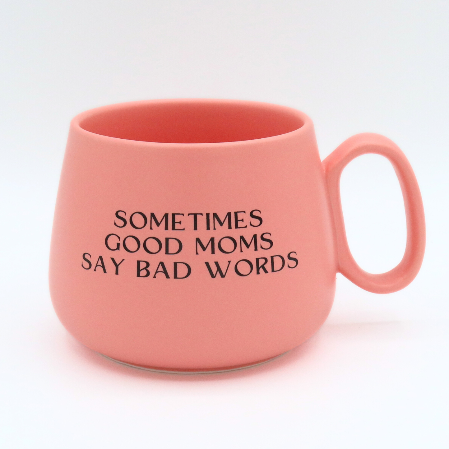 Jumbo Mug Sometimes Good Moms Say Bad Words