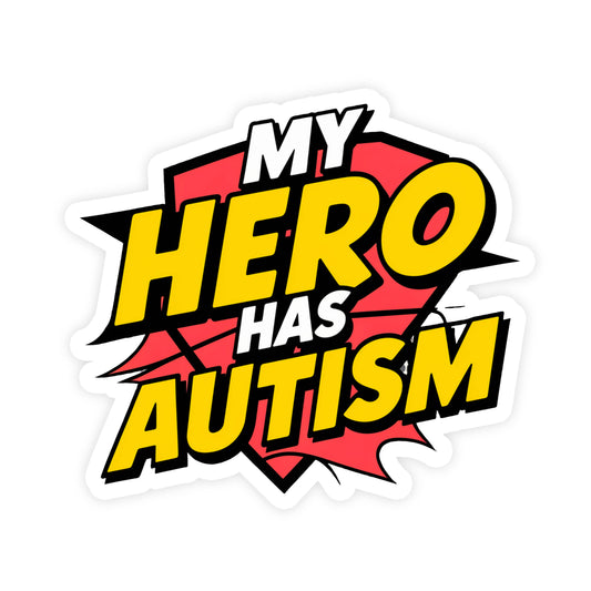 My Hero Has Autism Sticker
