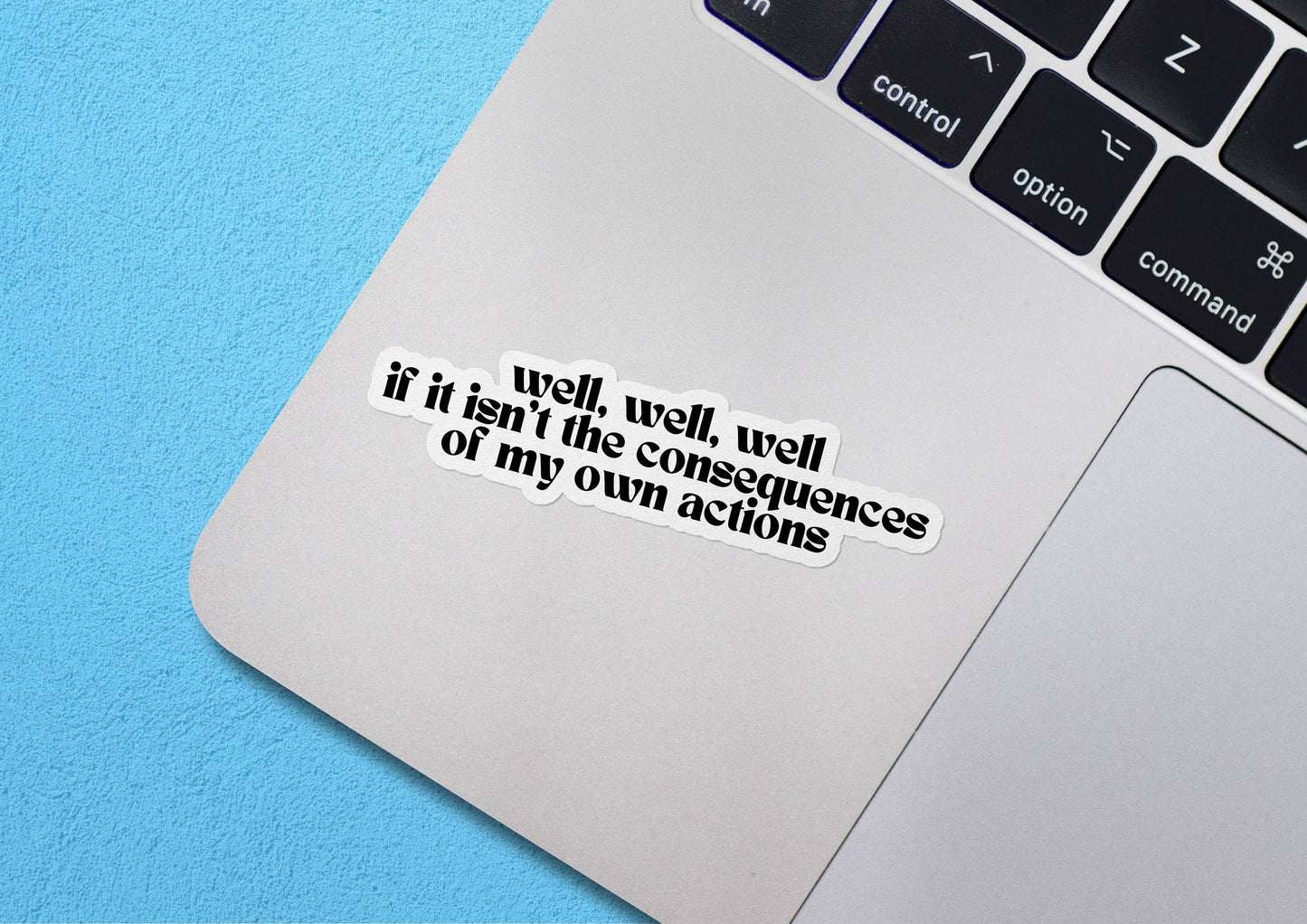 Well,Well,Well Sticker