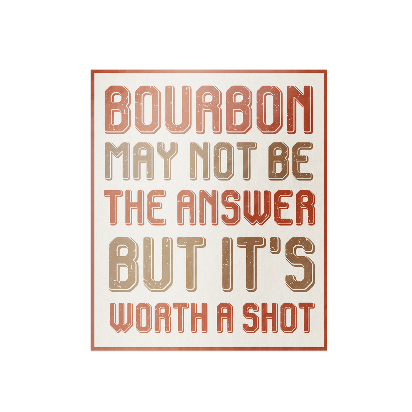 Bourbon May Not Be The Answer But It's Worth