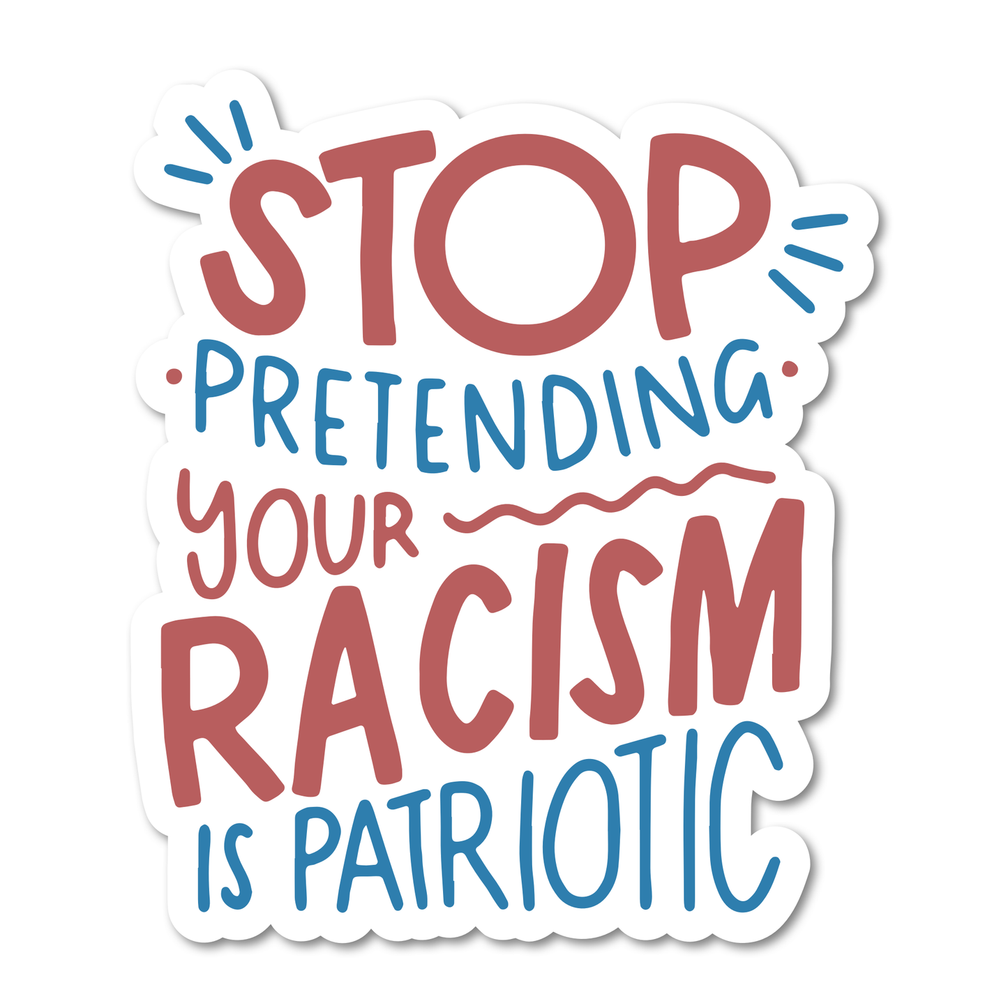 Stop Pretending Your Sticker