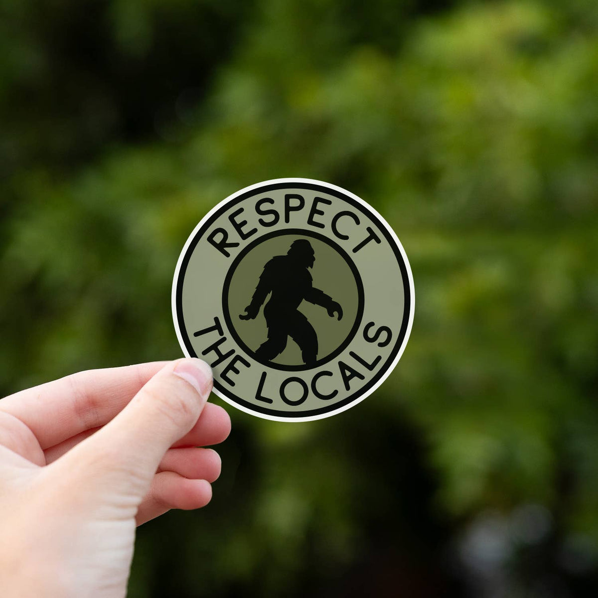 Bigfoot Respect The Locals