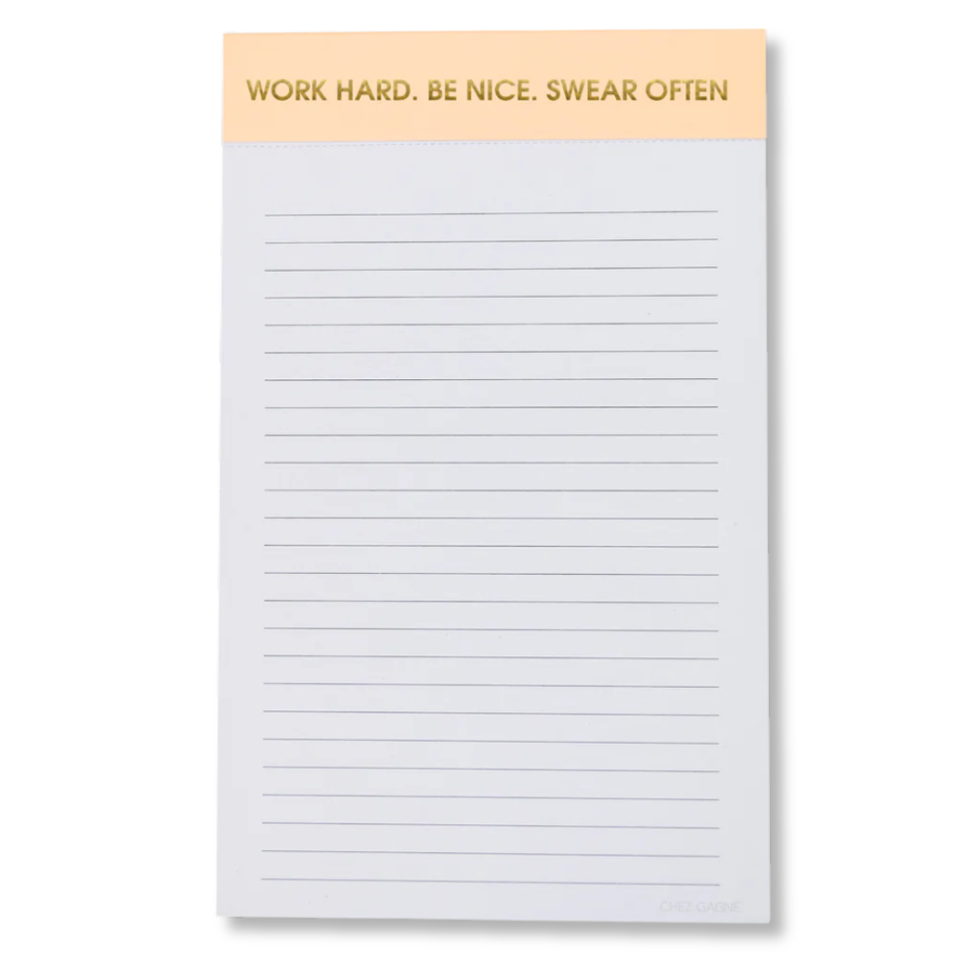 Work Hard, Be Nice, Swear Often