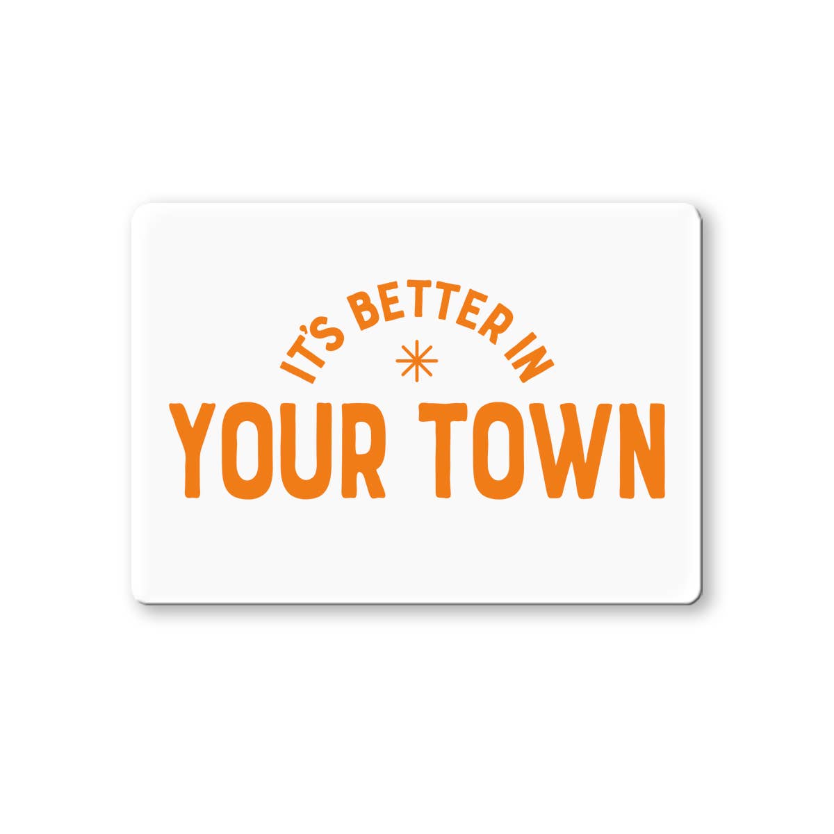 It's Better In, Deep Creek MD Magnet