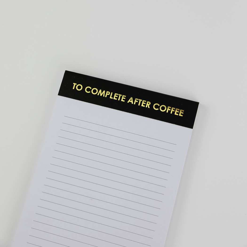 To Complete After Coffee  Notepad