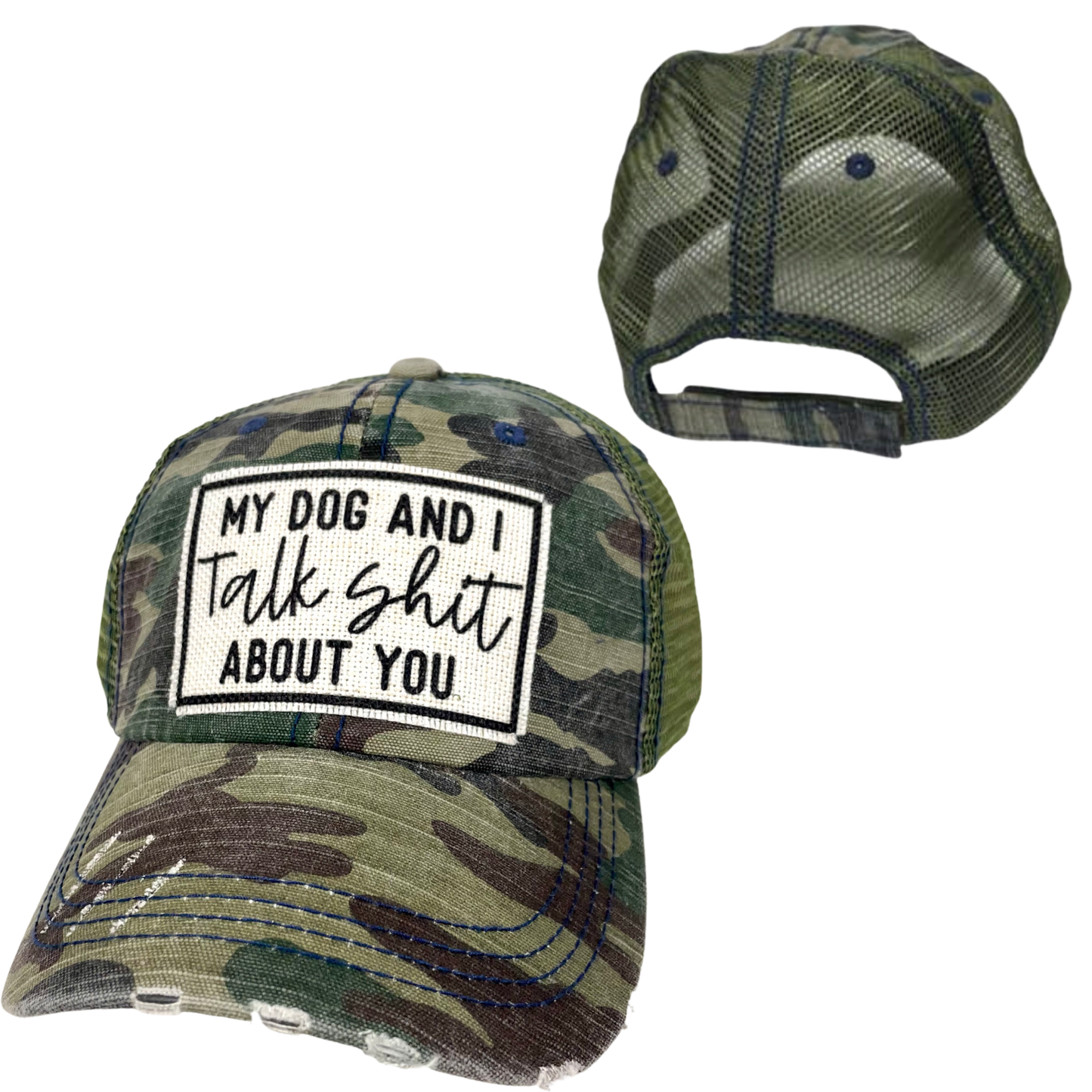 MY DOG AND I TALK SHIT ABOUT YOU