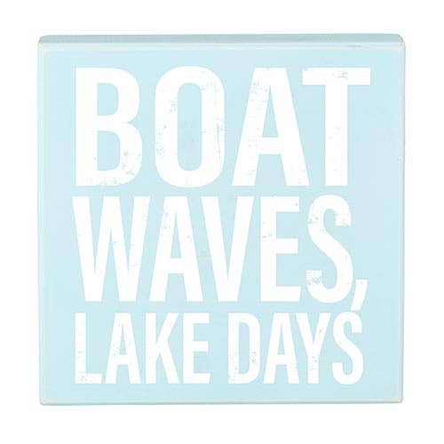 8x8 Blu Box Sign-Boat Waves lake days
