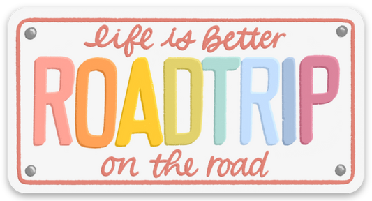 Life Is Better On The Road Sticker