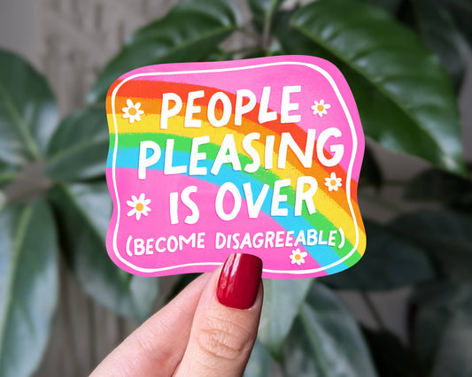 People Pleasing Is Over Sticker, Rainbow Motivational