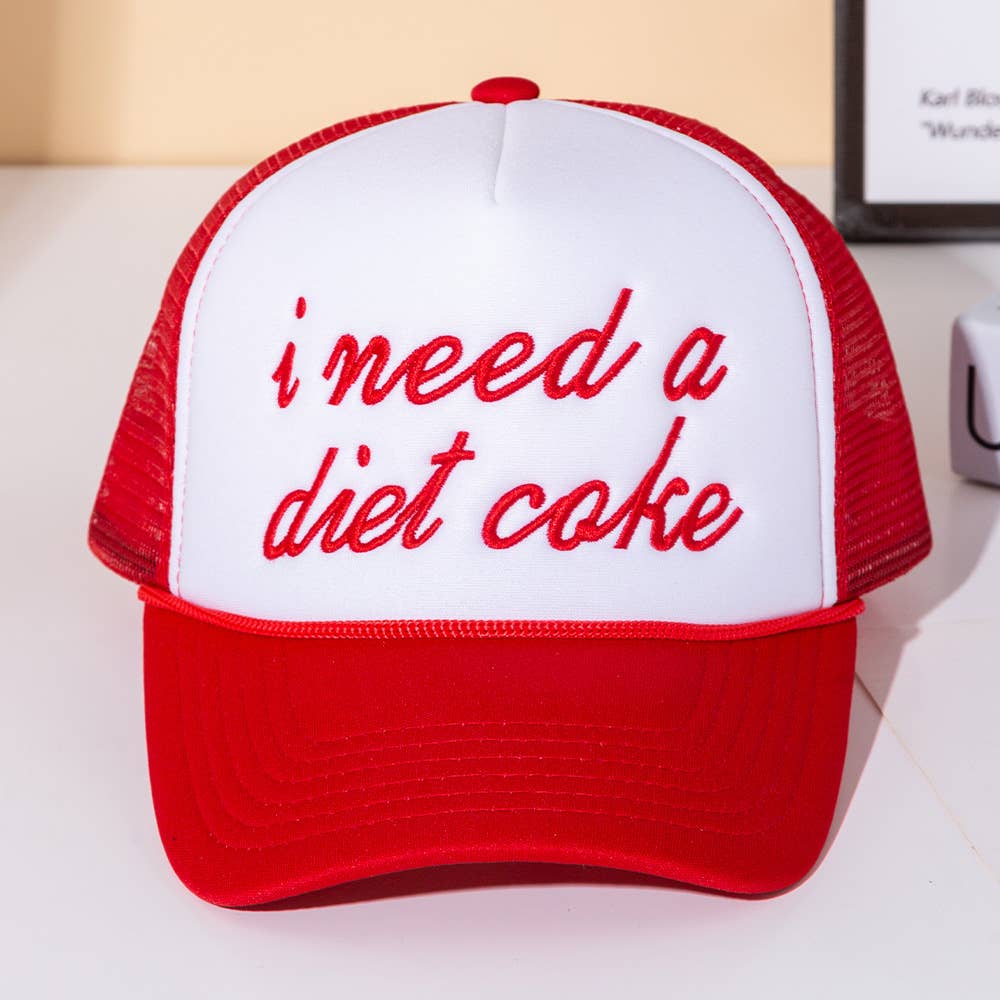 I NEED A DIET COKE