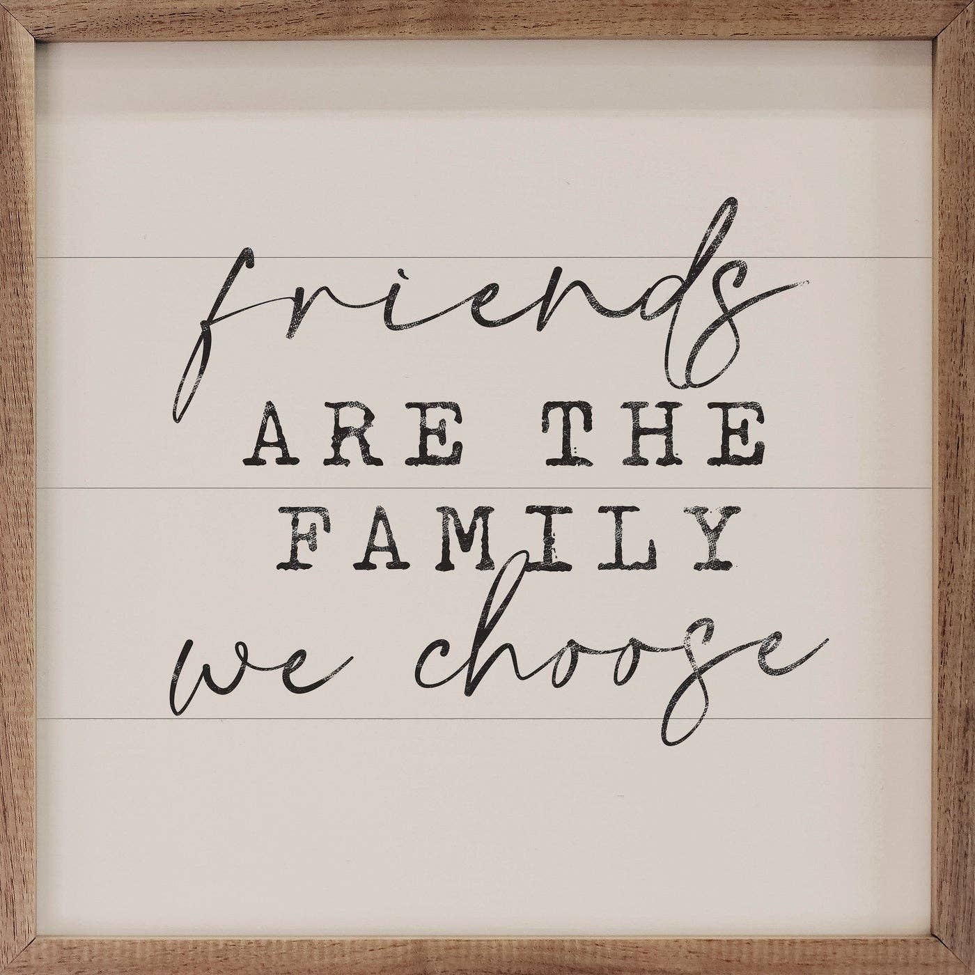 Friends Are The Family White