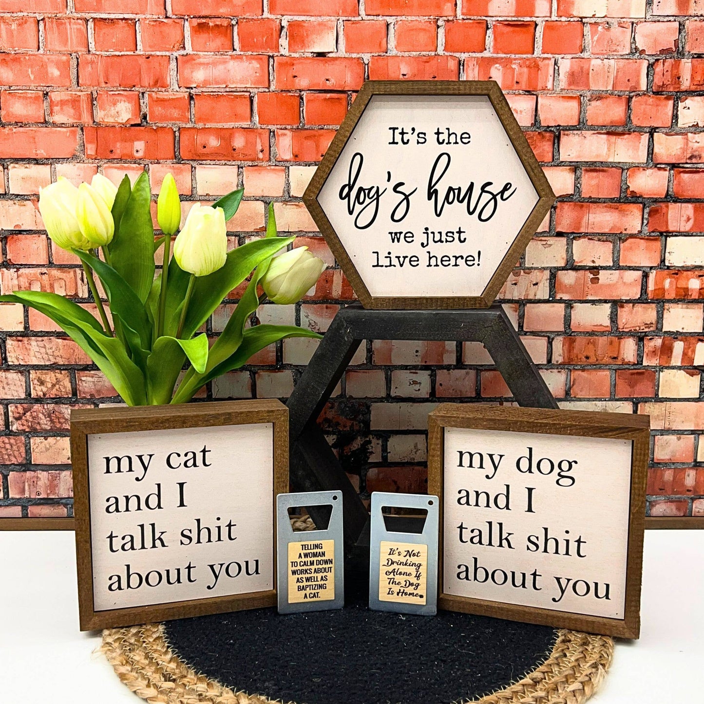 Driftless Studios - 6x6 My Dog And I Talk About You Small Sign
