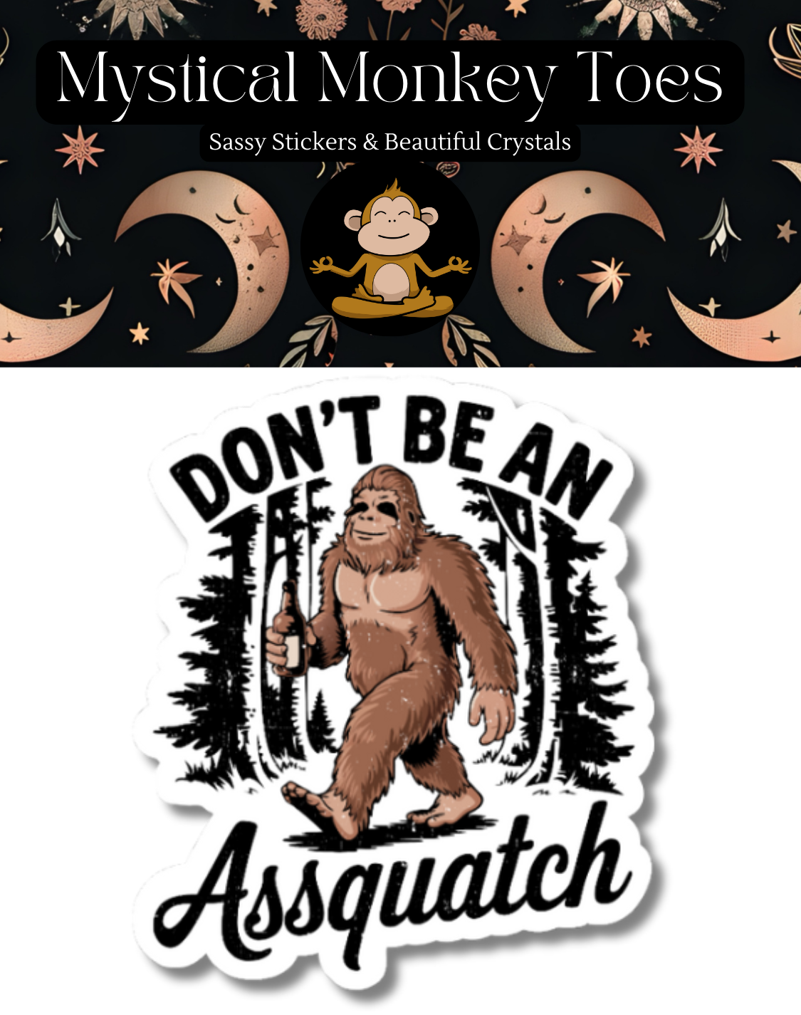Don't Be An Assquatch