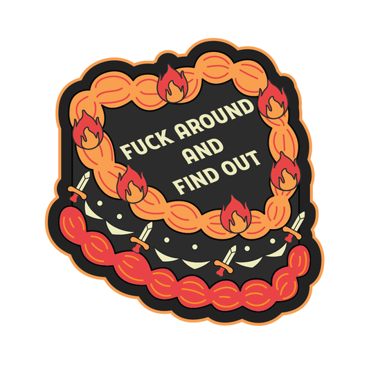 F Around And Find Out