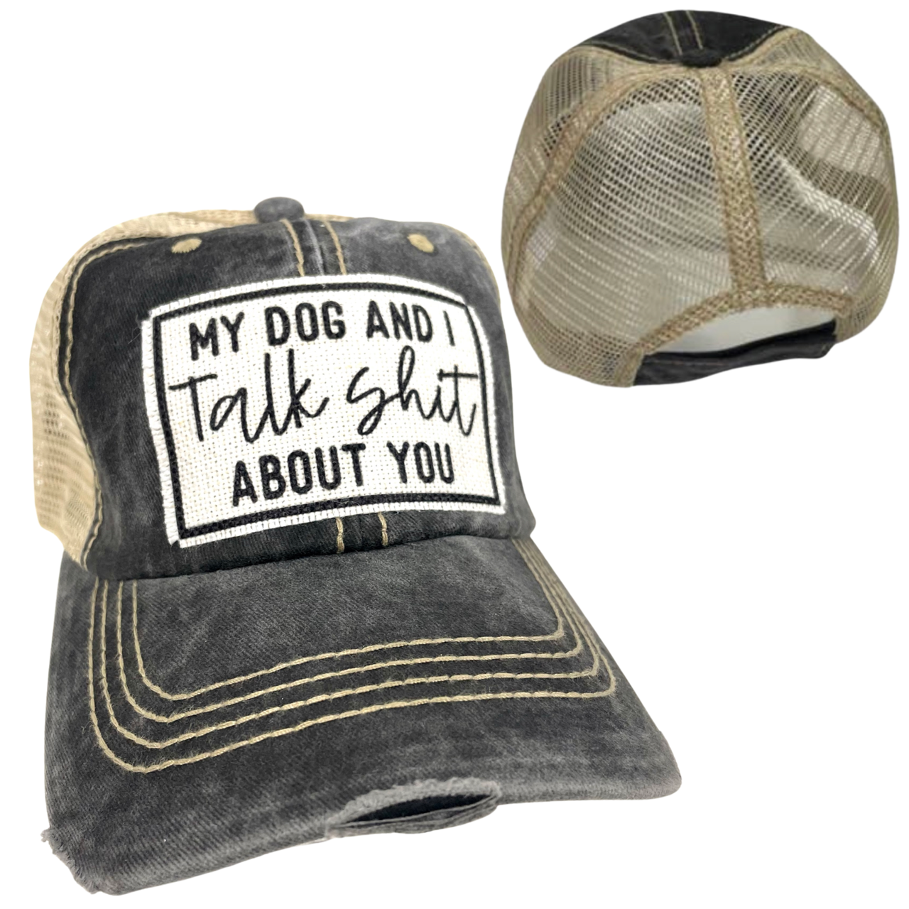 MY DOG AND I TALK SHIT ABOUT YOU