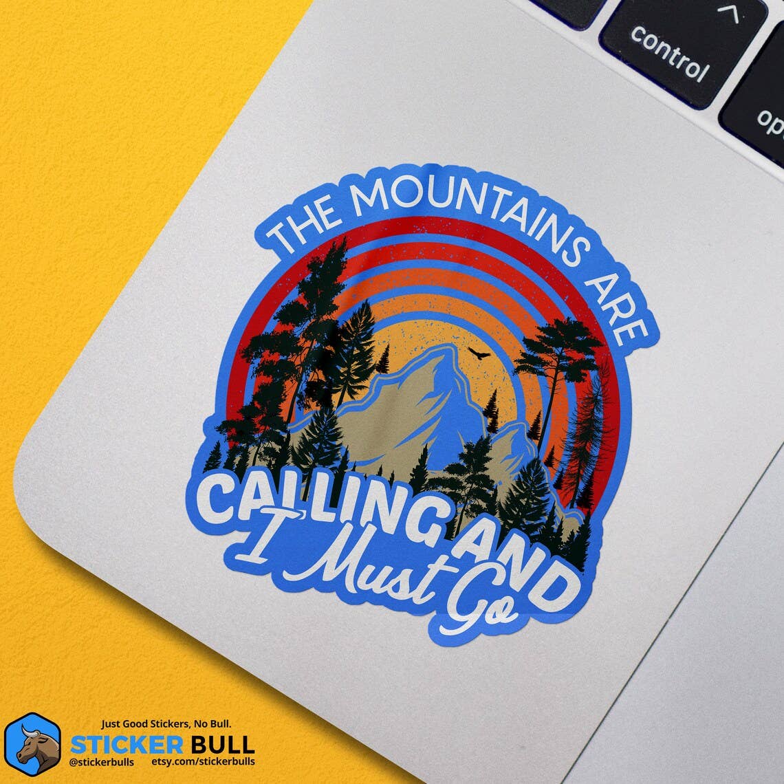 The Mountains Are Calling And I Must Go
