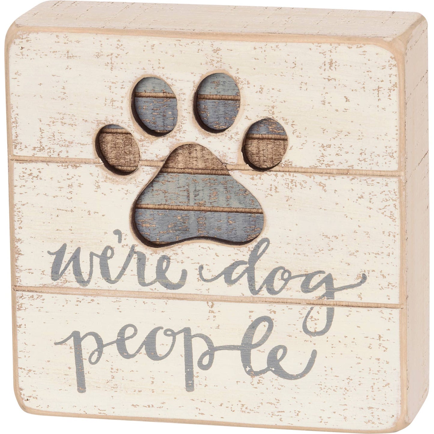 We're Dog People Slat Box Sign