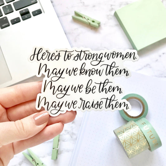 Here's to Strong Women