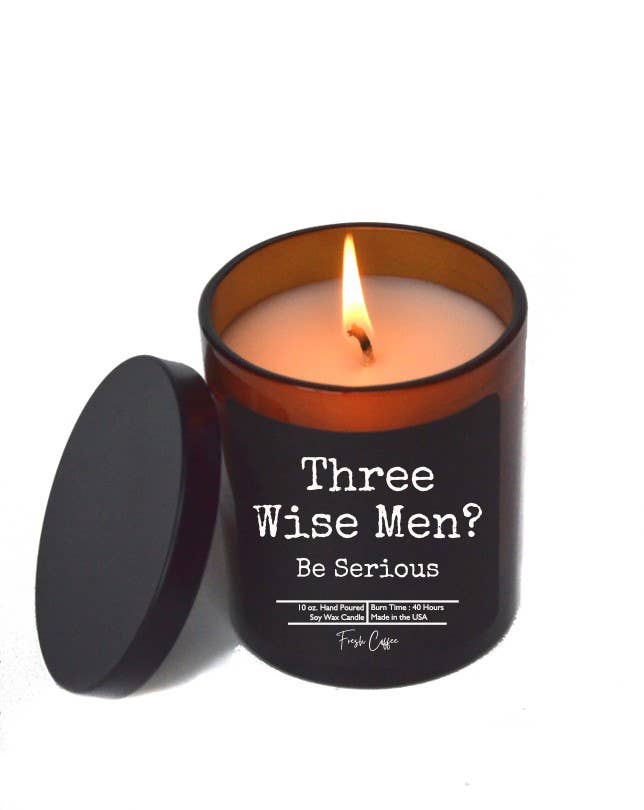 Three Wise Men? Be Serious - Candle Wholesale -