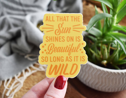 Wild North Co - Sun Shines Bright Sticker