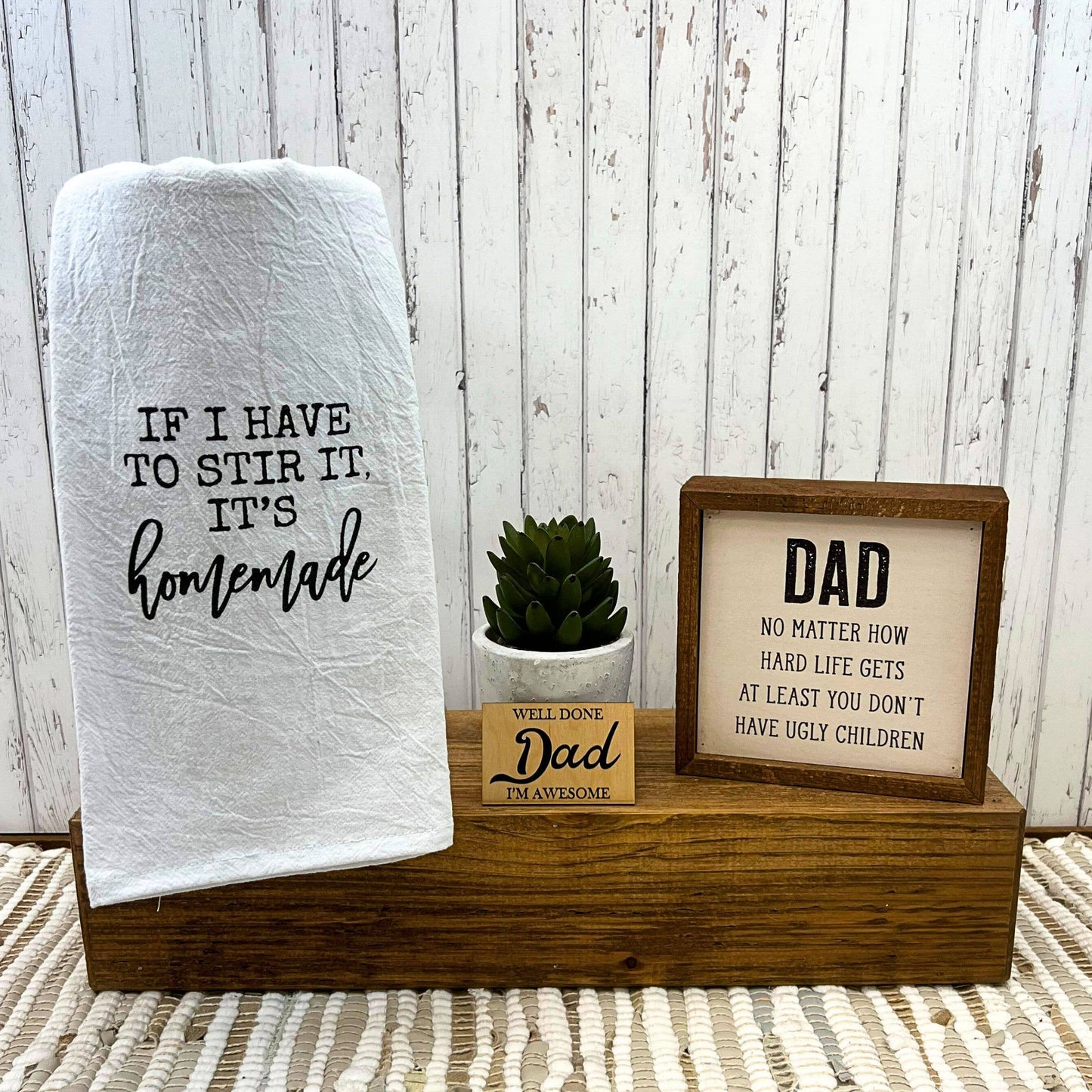 6x6 Dad At Least You Don't Have Ugly Kids