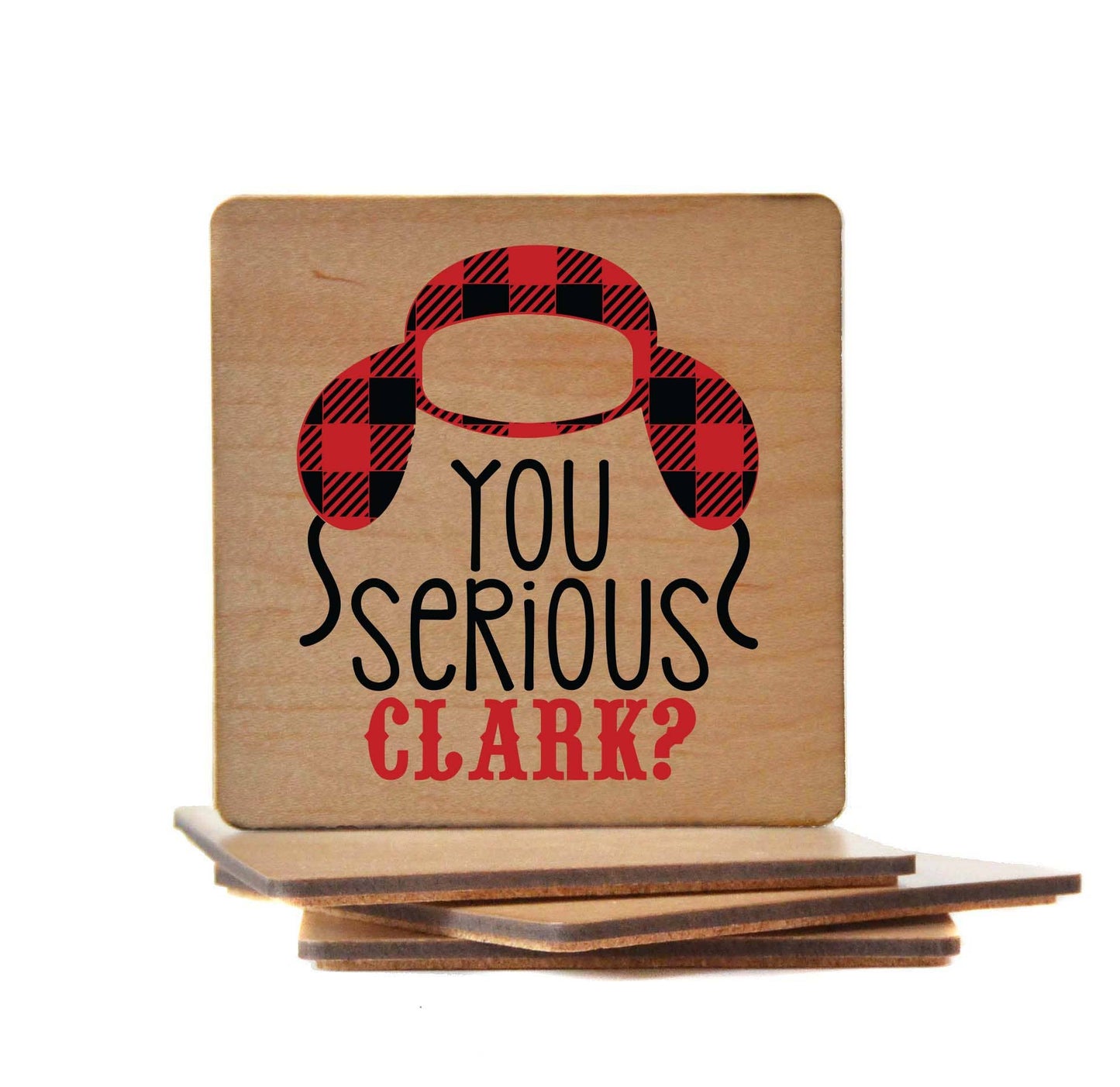 You Serious Clark Christmas Coasters
