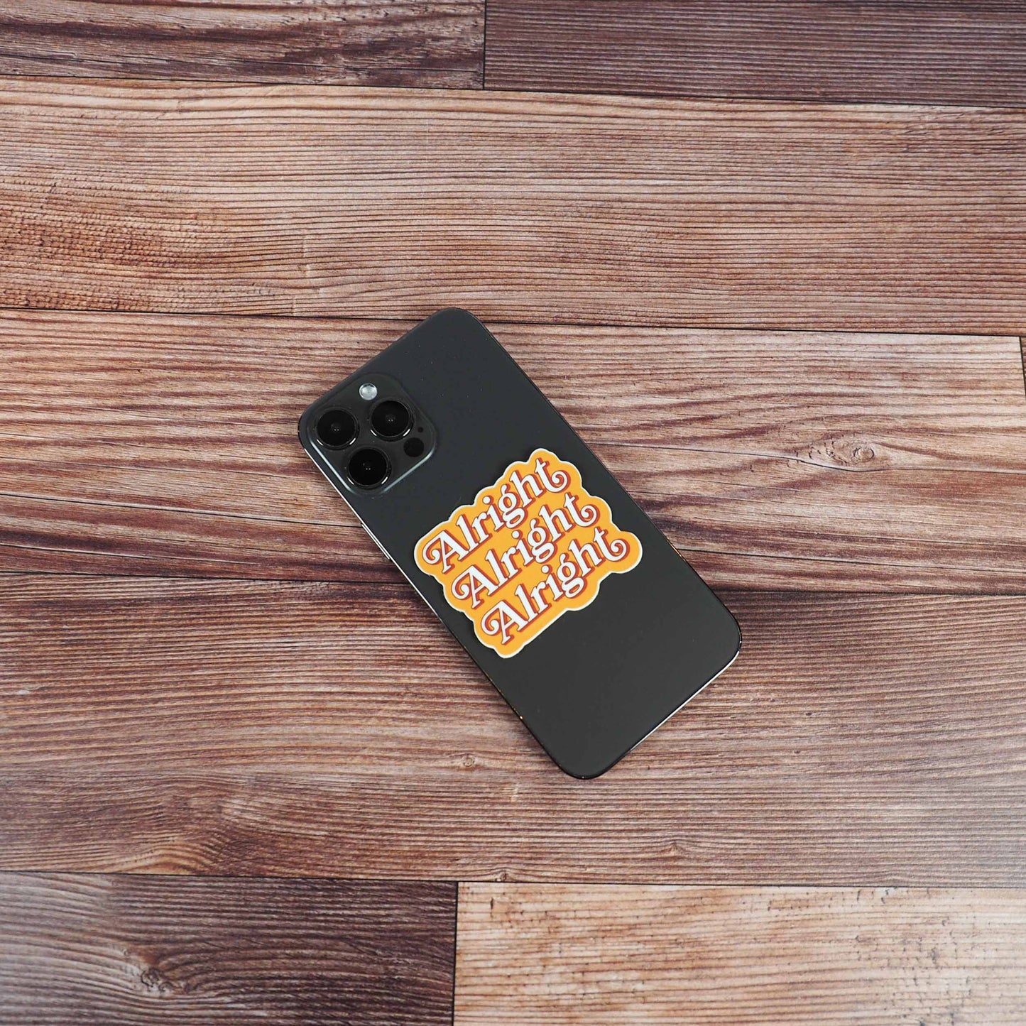 Alright Alright Alright Sticker