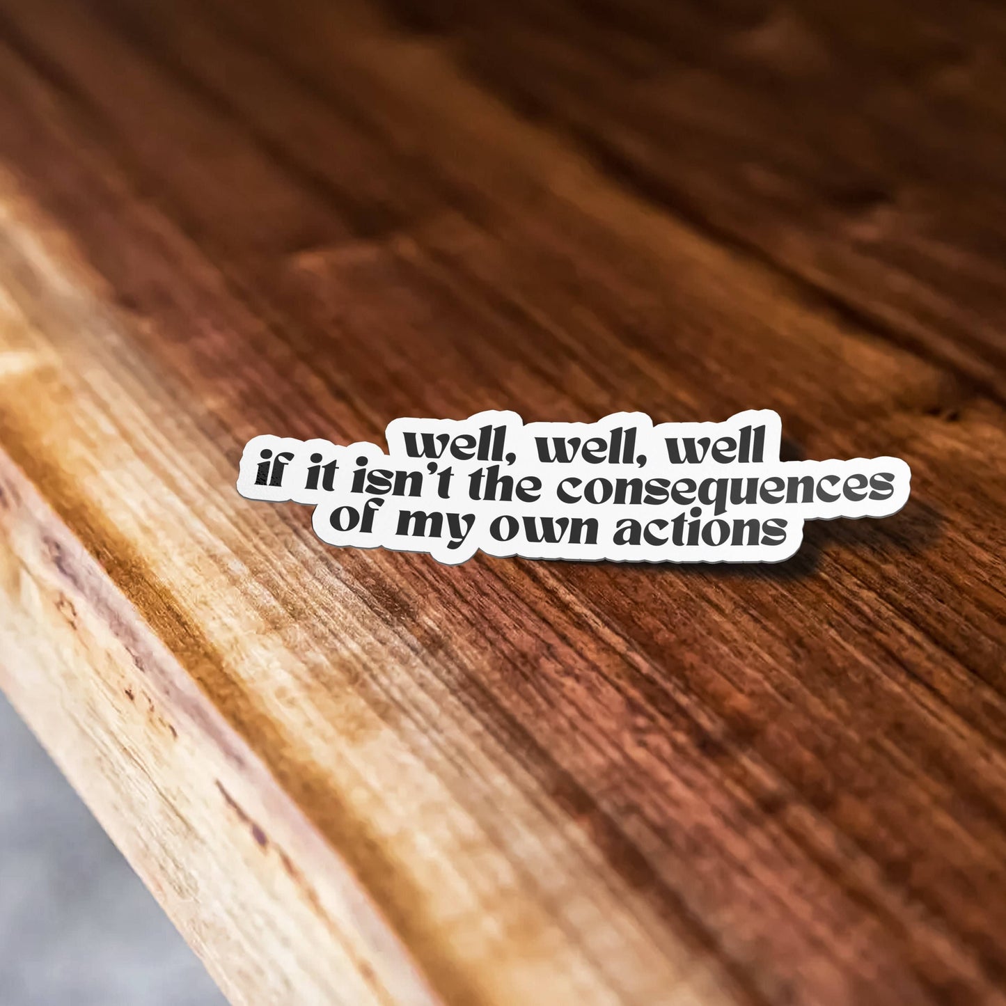 Well,Well,Well Sticker