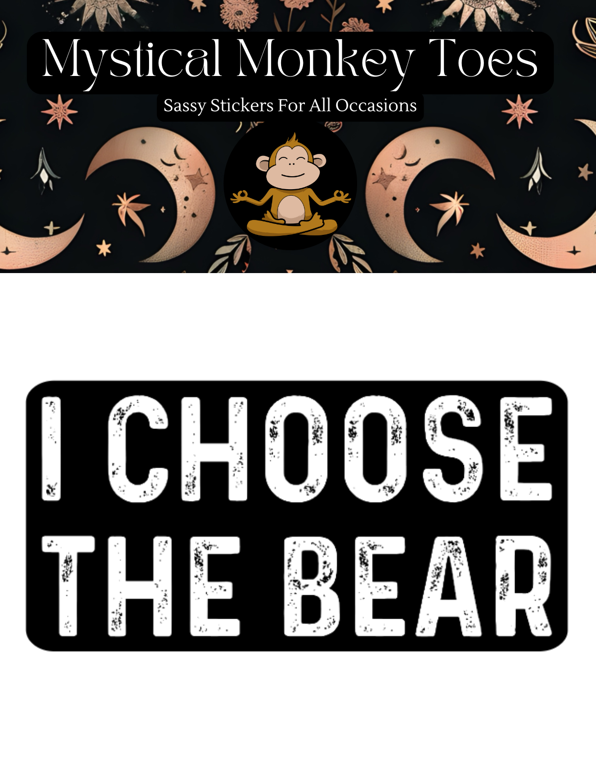 I Choose The Bear